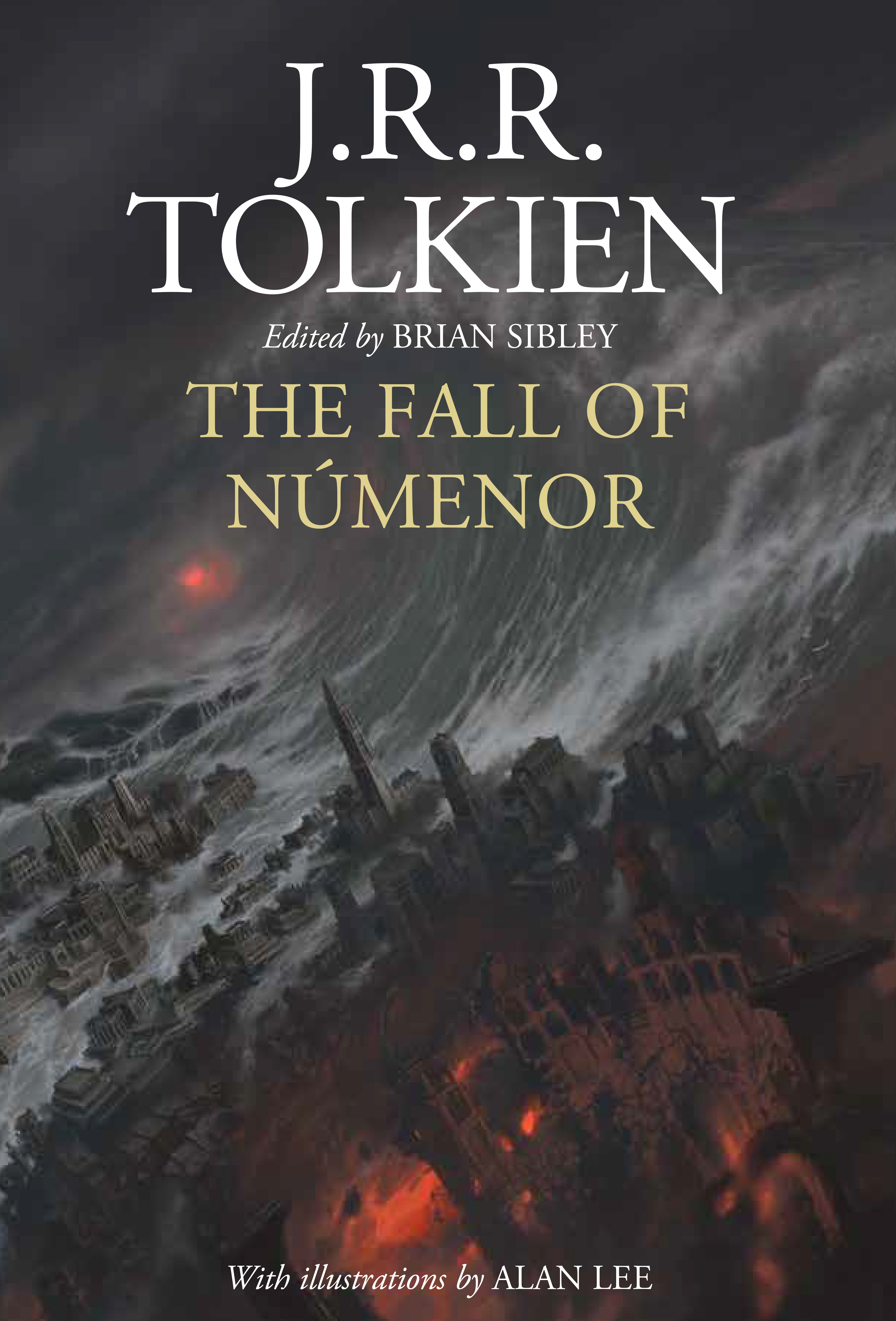 The Fall of Númenor by J.R.R. Tolkien, edited by Brian Sibley. Cover by Alan Lee